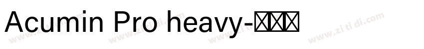 Acumin Pro heavy字体转换 Acumin Pro heavy字体转换